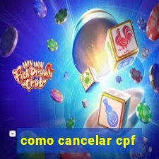 como cancelar cpf